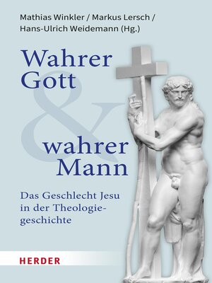 cover image of Wahrer Gott und wahrer Mann